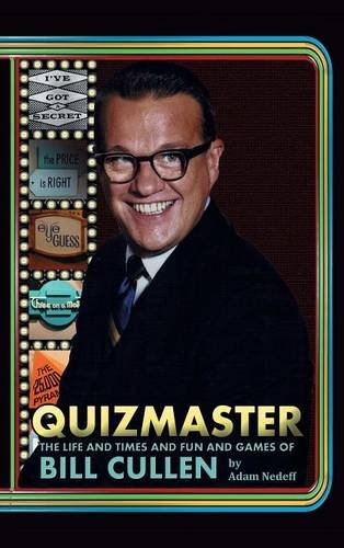 Quizmaster The Life & Times & Fun & Games Of Bill Cullen (hardback) [Hardcover]