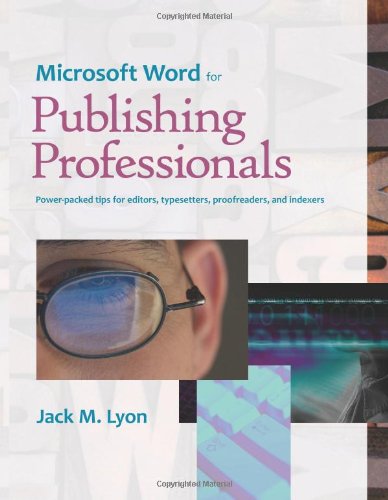 Microsoft Word For Publishing Professionals [Paperback]