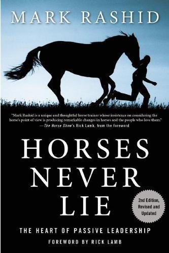 Horses Never Lie: The Heart of Passive Leader