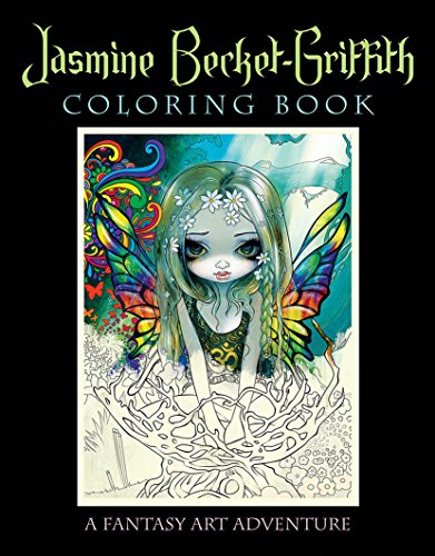 Jasmine Becket-Griffith Coloring Book: A Fantasy Art Adventure [Paperback]