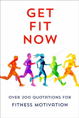 The Joy of Fitness: An Inspiring Collection of Motivational Quotations [Hardcover]