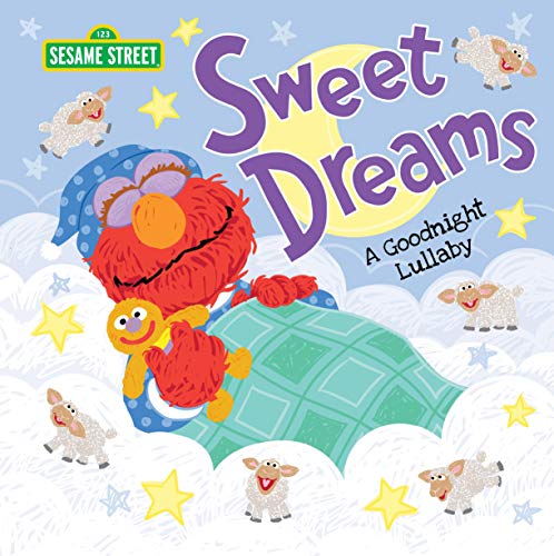 Sweet Dreams: A Goodnight Lullaby [Hardcover]