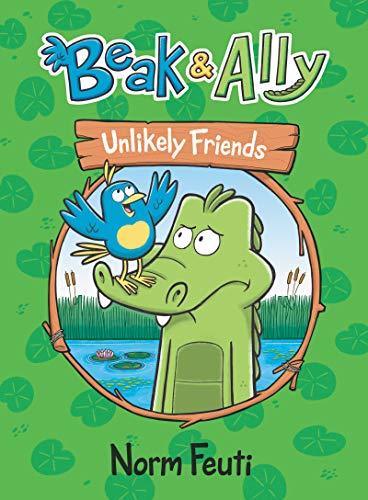 Beak & Ally #1: Unlikely Friends [Hardcov