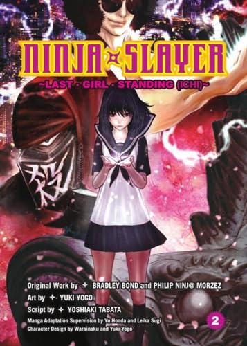 Ninja Slayer, Part 2: Last Girl Standing [Paperback]