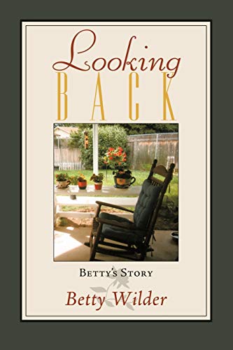 Looking Back  Betty's Story [Paperback]