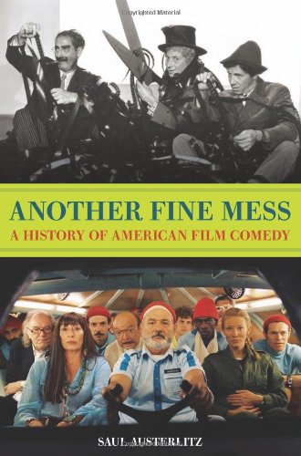 Another Fine Mess: A History of American Film Comedy [Paperback]