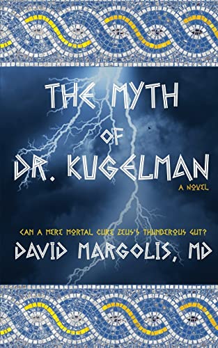 The Myth Of Dr. Kugelman [Paperback]