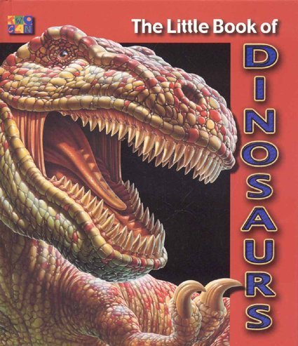 The Little Book Of Dinosaurs [Hardcover]