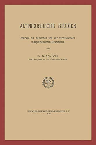 Altpreussische Studien Beitrge zur baltischen und zur vergleichenden indogerma [Paperback]