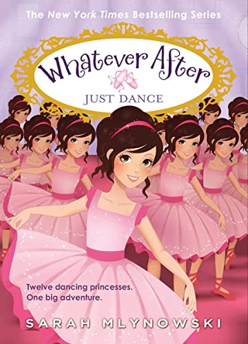 Just Dance (Whatever After #15) [Hardcover]