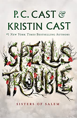 Spells Trouble: Sisters of Salem [Hardcover]