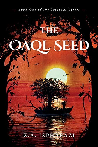 The Oaql Seed: Book One of the Treeboat Serie