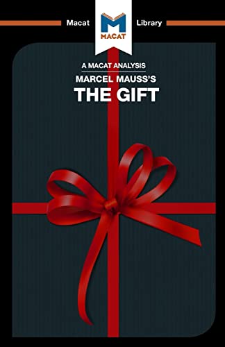 An Analysis of Marcel Mauss's The Gift The Form and Reason for Exchange in Arch [Paperback]