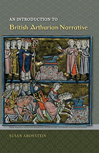 An Introduction To British Arthurian Narrative (ne Perspectives On Medieval Lit [Paperback]