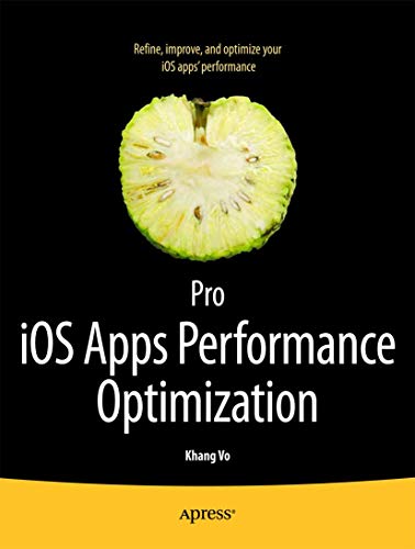 Pro iOS Apps Performance Optimization [Paperback]