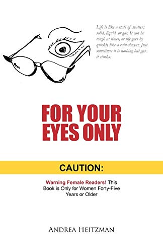 For Your Eyes Only Caution Warning Female Readers This Book Is Only For Women [Paperback]