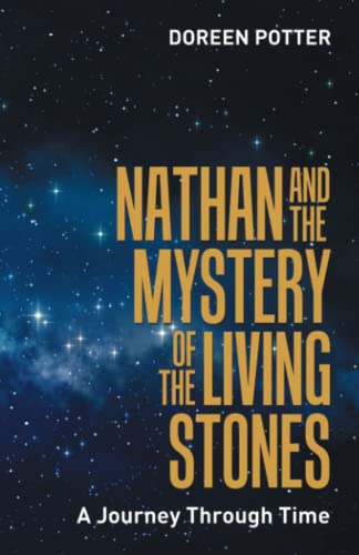 Nathan And The Mystery Of The Living Stones