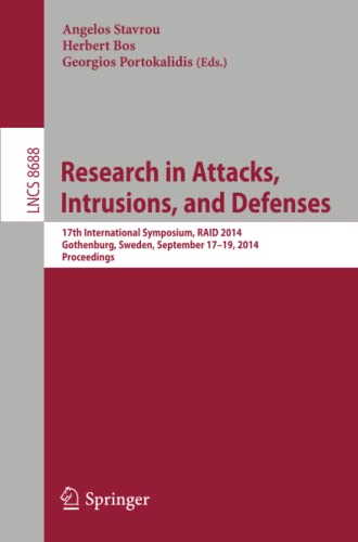 Research in Attacks, Intrusions and Defenses: 17th International Symposium, RAID [Paperback]