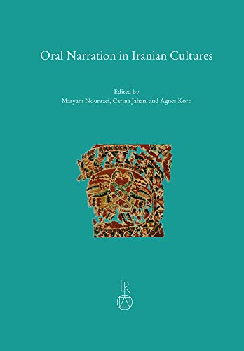 Oral Narration in Iranian Cultures [Hardcover]