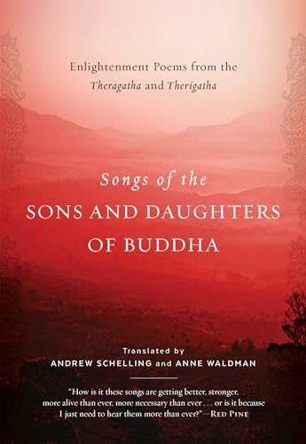 Songs of the Sons and Daughters of Buddha: Enlightenment Poems from the Theragat [Paperback]