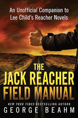 The Jack Reacher Field Manual: An Unofficial Companion to Lee Child's Reacher No [Paperback]