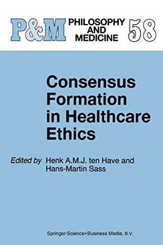 Consensus Formation in Healthcare Ethics [Paperback]