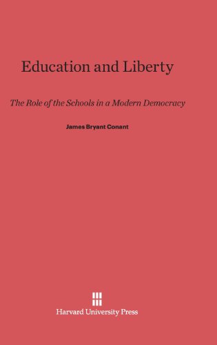 Education and Liberty  The Role of the Schools in a Modern Democracy [Hardcover]