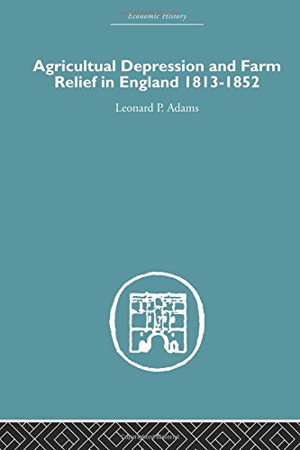 Agricultural Depression and Farm Relief in England 1813-1852 [Paperback]