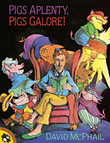 Pigs Aplenty, Pigs Galore! [Paperback]