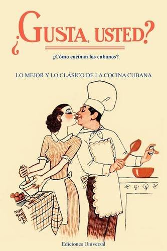 Gusta Usted Lo Mejor Y Lo Clasico De La Cocina (spanish Edition) [Paperback]