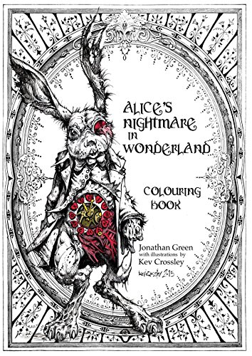 Alice's Nightmare In Wonderland Colouring Book [Paperback]