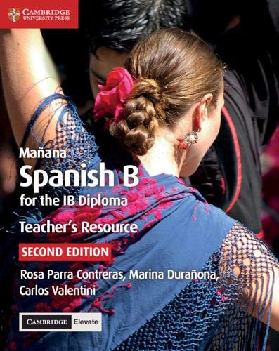 Maana Teacher's Resource ith Cambridge Elevate Spanish B for the IB Diploma [Mixed media product]