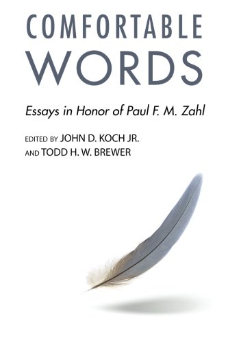 Comfortable Words Essays In Honor Of Paul F. M. Zahl [Paperback]