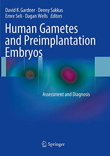 Human Gametes and Preimplantation Embryos Assessment and Diagnosis [Paperback]