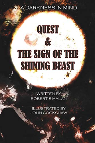 Quest & The Sign Of The Shining Beast (a Darkness In Mind) [Paperback]