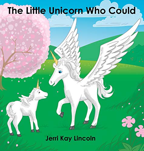 The Little Unicorn Who Could [Hardcover]