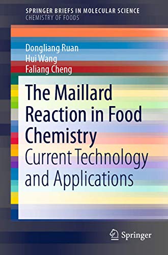 The Maillard Reaction in Food Chemistry Current Technology and Applications [Paperback]