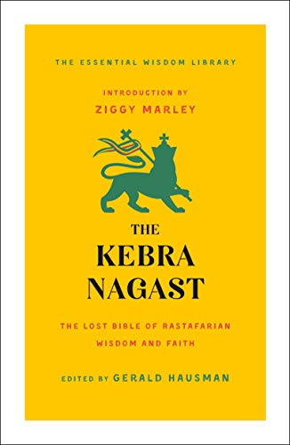 The Kebra Nagast: The Lost Bible of Rastafari