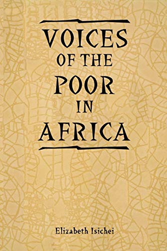 Voices of the Poor in Africa Moral Economy and the Popular Imagination [Paperback]