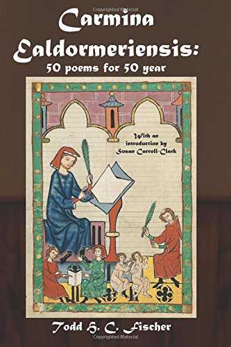 Carmina Ealdormeriensis 50 Poems For 50 Year [Paperback]