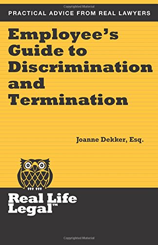 Employee's Guide To Discrimination And Termination (real Life Legal) [Paperback]