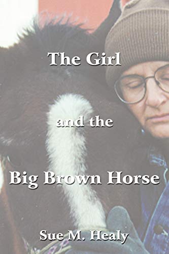 Girl and the Big Bron Horse [Paperback]