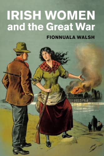 Irish Women and the Great War [Paperback]