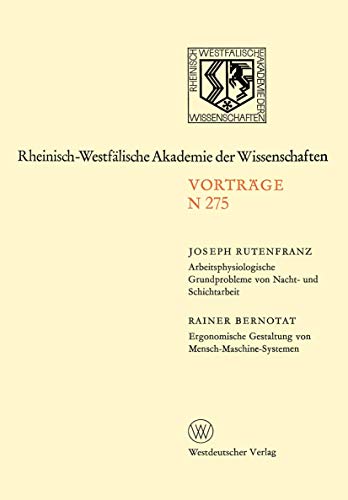 Arbeitsphysiologische Grundprobleme von Nacht- und Schichtarbeit. Ergonomische G [Paperback]