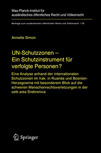 UN-Schutzzonen - Ein Schutzinstrument fr verfolgte Personen?: Eine Analyse anha [Hardcover]