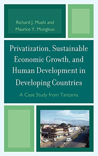 Privatization and Sustainable Economic Growth and Human Development in Developin [Hardcover]