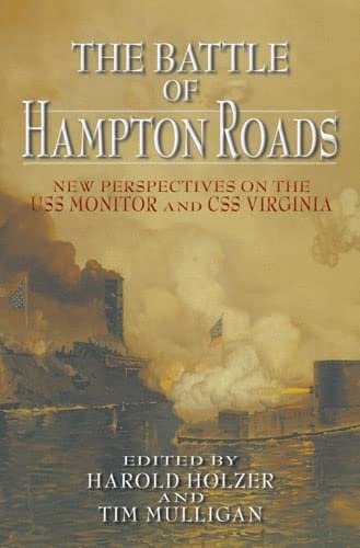 The Battle of Hampton Roads Ne Perspectives on the USS Monitor and the CSS Vir [Hardcover]