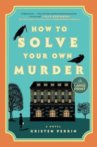 How to Solve Your Own Murder: A Novel [Paperback]