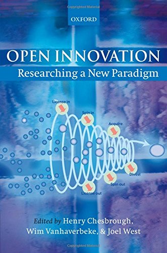 Open Innovation Researching a Ne Paradigm [Hardcover]