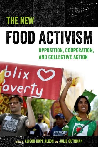 The Ne Food Activism Opposition, Cooperation, and Collective Action [Hardcover]